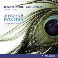 Le Jardin des Paons - Jennifer Swartz (harp); Lori Gemmell (harp)