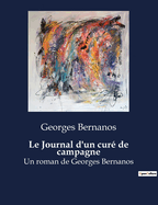 Le Journal d'un cur de campagne: Un roman de Georges Bernanos
