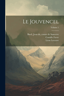 Le Jouvencel; Volume 1