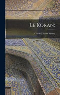 Le Koran;