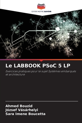 Le LABBOOK PSoC 5 LP - Bouzid, Ahmed, and Vsrhelyi, J?zsef, and Boucetta, Sara Imene