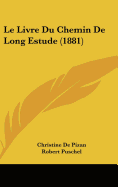 Le Livre Du Chemin De Long Estude (1881)