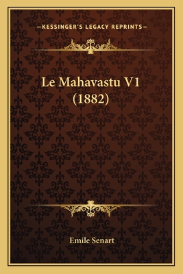 Le Mahavastu V1 (1882) - Senart, Emile