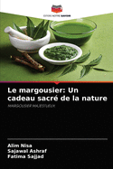 Le margousier: Un cadeau sacr? de la nature