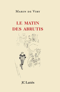 Le matin des abrutis
