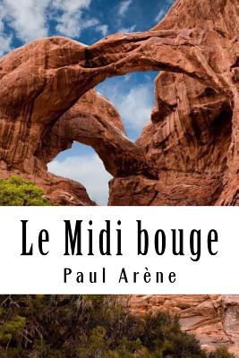 Le MIDI Bouge - Arene, Paul