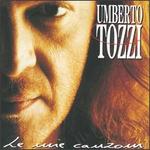Le Mie Canzoni: The Best of Umberto Tozzi