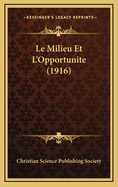 Le Milieu Et L'Opportunite (1916)