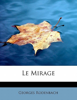 Le Mirage - Rodenbach, Georges