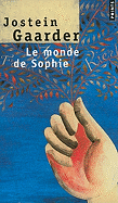 Le Monde de Sophie: Roman Sur L'Histoire de la Philosophie