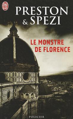 Le Monstre De Florence - Preston, Douglas J, and Spezi, Mario