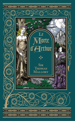 Le Morte D'Arthur (Barnes & Noble Collectible Classics: Omnibus Edition) - Mallory, Thomas