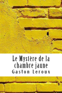 Le Mystre de la chambre jaune