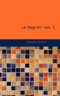 Le N Grier- Vol. I