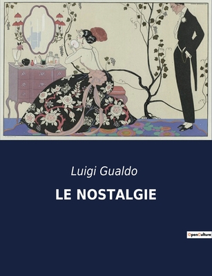 Le Nostalgie - Gualdo, Luigi