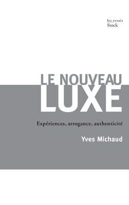 Le Nouveau Luxe - Michaud-Y