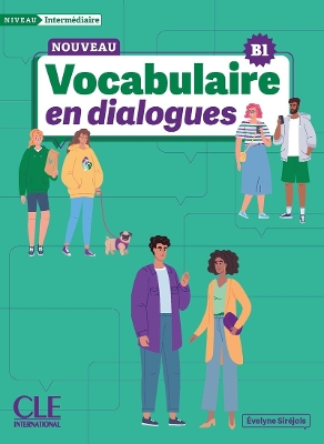 Le Nouveau Vocabulaire en dialogues - Niveau interm?diaire (B1) - Livre + Audio en ligne - Sir?jols, ?velyne