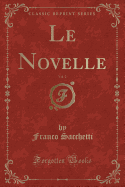 Le Novelle, Vol. 2 (Classic Reprint)