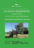 Le nuove resistenze: Viaggio nel Salento tra Cibo, Storie e Cultura della Relazione