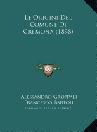 Le Origini Del Comune Di Cremona (1898)