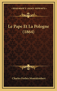 Le Pape Et La Pologne (1864)