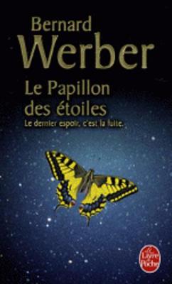 Le Papillon Des Etoiles - Werber, Bernard