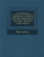 Le Parnassiculet Contemporain: Recueil De Vers Nouveau, Pr?c?d? De L'H?tel Du Dragon Bleu Et Orn? D'Une Tr?s-?trange Eau-Forte