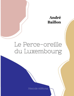 Le Perce-oreille du Luxembourg