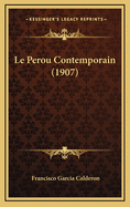 Le Perou Contemporain (1907)