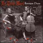 Le Petit Mort: Baroque Duos