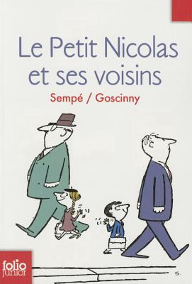 Le Petit Nicolas et ses voisins (Histoires inedites 4) - Goscinny, Rene, and Sempe, Jean-Jacques (Illustrator)