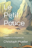 Le Petit Pouce: L'?veil Chapitre 1 ? Chapitre 24