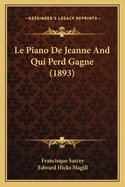 Le Piano de Jeanne and Qui Perd Gagne (1893)