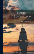 Le Port De Rotterdam