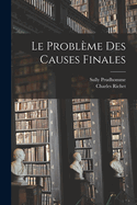 Le Probleme Des Causes Finales