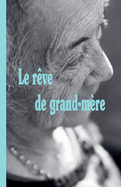 Le r?ve de grand-m?re