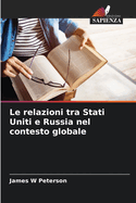 Le relazioni tra Stati Uniti e Russia nel contesto globale