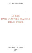 Le Rire Dans l'Univers Tragique d'Elie Wiesel