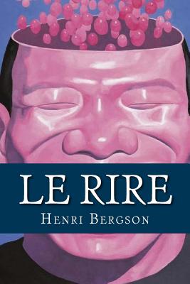 Le Rire - Bergson, Henri