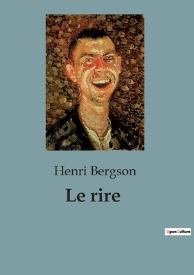 Le Rire - Bergson, Henri