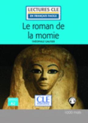 Le roman de la momie - Livre + audio online - Gautier, Theophile