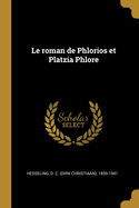 Le Roman de Phlorios Et Platzia Phlore