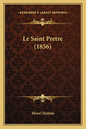 Le Saint Pretre (1856)