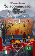 Le scommesse di Jack (Racconto celtico) - As apostas de Jack (Um conto celta): Bilingue con testo a fronte - Texto bilngue em paralelo: Italiano - Portoghese Brasiliano / Italiano - Portugus Brasileiro