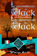 Le Scommesse Di Jack (Racconto Celtico) - Las Apuestas de Jack (Un Cuento Celta): Bilingue Con Testo a Fronte - Textos Biling