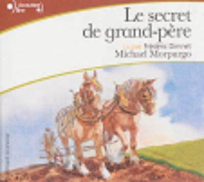 Le secret de grand-pere - Morpurgo, Michael