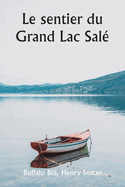 Le sentier du Grand Lac Sal?