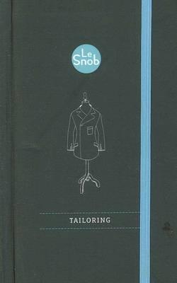 Le Snob Guide to Tailoring - Crompton, Simon