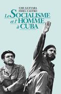 Le Socialisme et L'Homme a Cuba