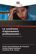 Le syndrome d'?puisement professionnel